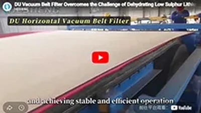 DU Vacuum Belt Filter Overcomes the Challenge of Dehydrating Low Sulphur Lithium Slag